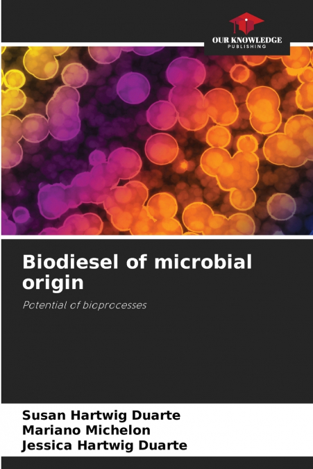 Biodiesel of microbial origin