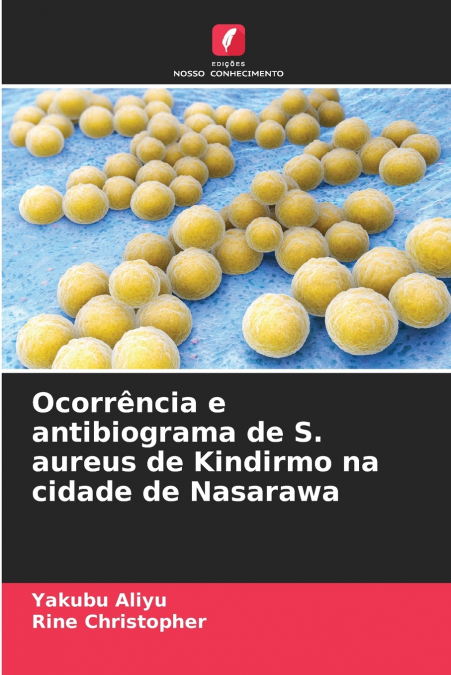 Ocorrência e antibiograma de S. aureus de Kindirmo na cidade de Nasarawa