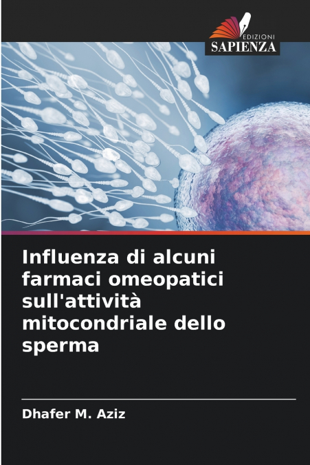 Influenza di alcuni farmaci omeopatici sull’attività mitocondriale dello sperma