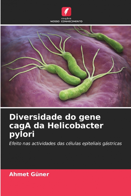 Diversidade do gene cagA da Helicobacter pylori