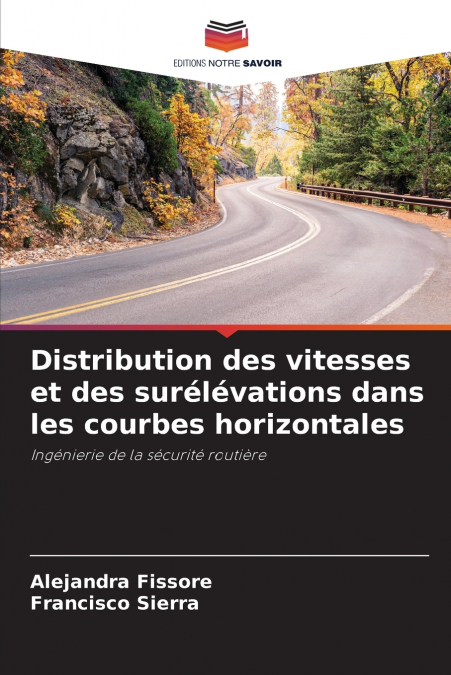 Distribution des vitesses et des surélévations dans les courbes horizontales