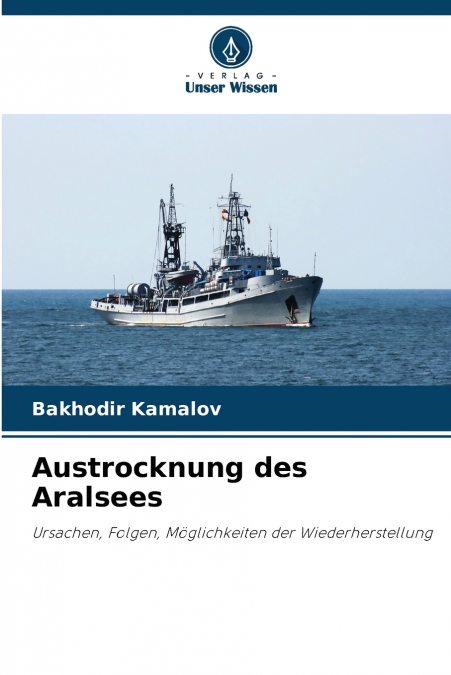 Austrocknung des Aralsees