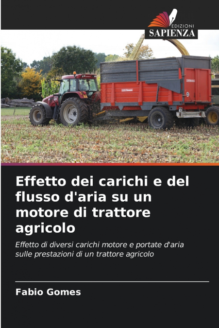 Effetto dei carichi e del flusso d’aria su un motore di trattore agricolo