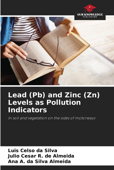 Lead (Pb) and Zinc (Zn) Levels as Pollution Indicators