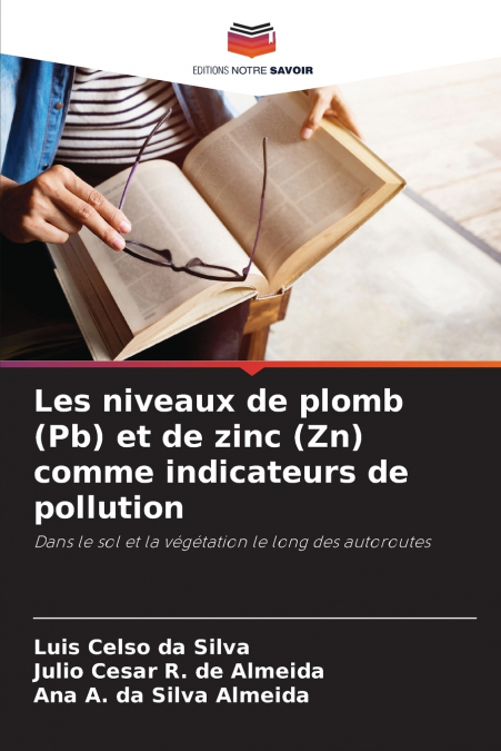 Les niveaux de plomb (Pb) et de zinc (Zn) comme indicateurs de pollution