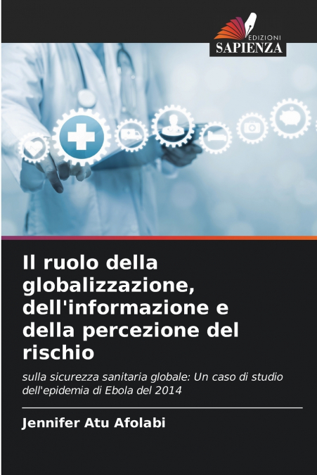 Il ruolo della globalizzazione, dell’informazione e della percezione del rischio