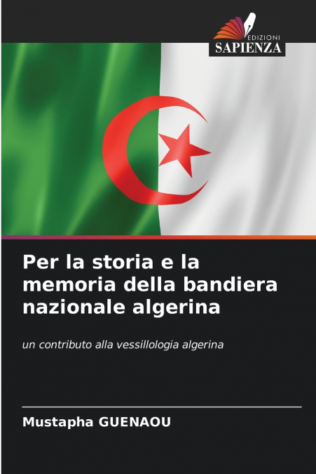 Per la storia e la memoria della bandiera nazionale algerina