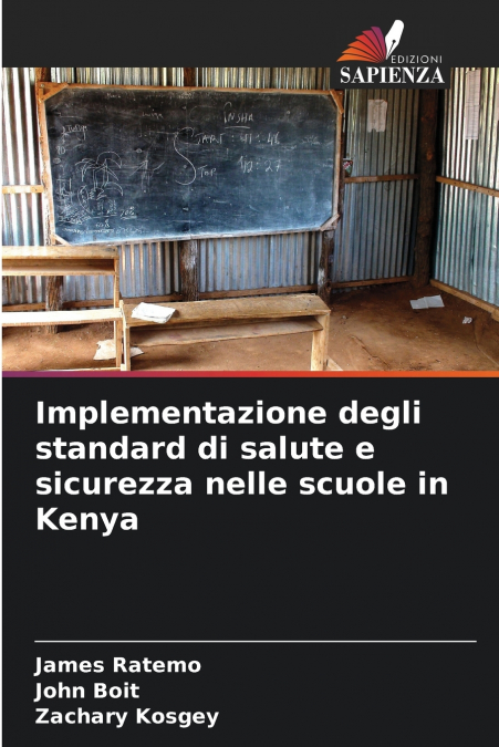 Implementazione degli standard di salute e sicurezza nelle scuole in Kenya