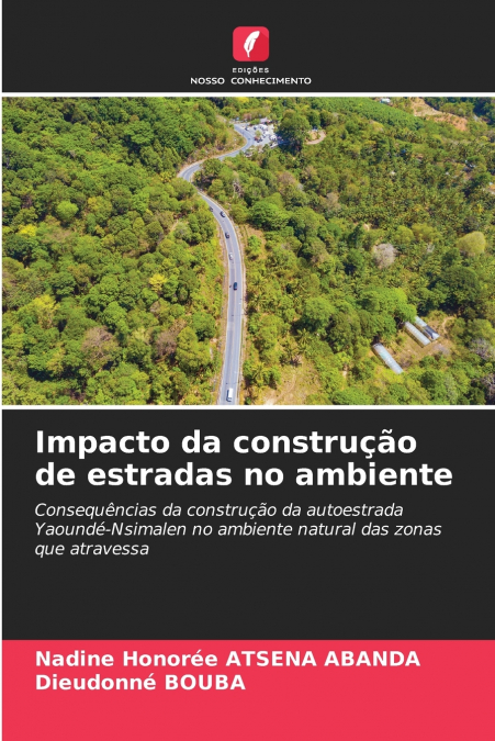 Impacto da construção de estradas no ambiente