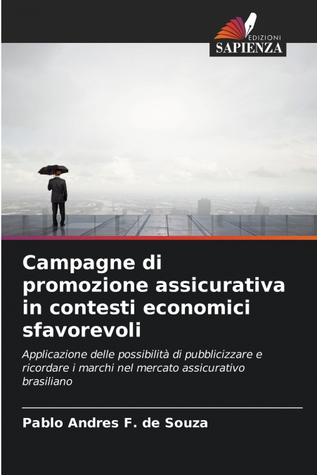 Campagne di promozione assicurativa in contesti economici sfavorevoli