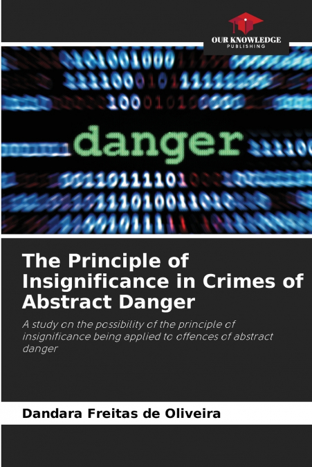 The Principle of Insignificance in Crimes of Abstract Danger