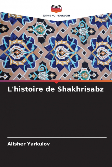 L’histoire de Shakhrisabz