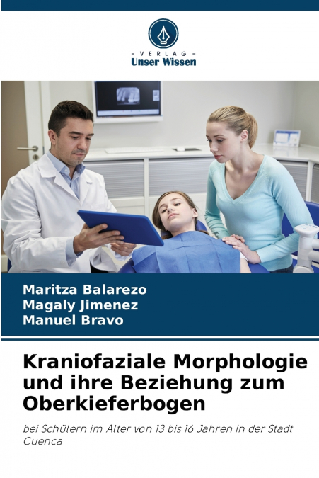Kraniofaziale Morphologie und ihre Beziehung zum Oberkieferbogen