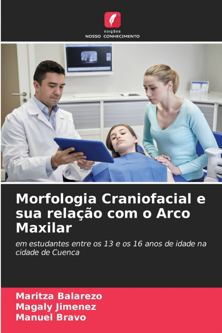 Morfologia Craniofacial e sua relação com o Arco Maxilar