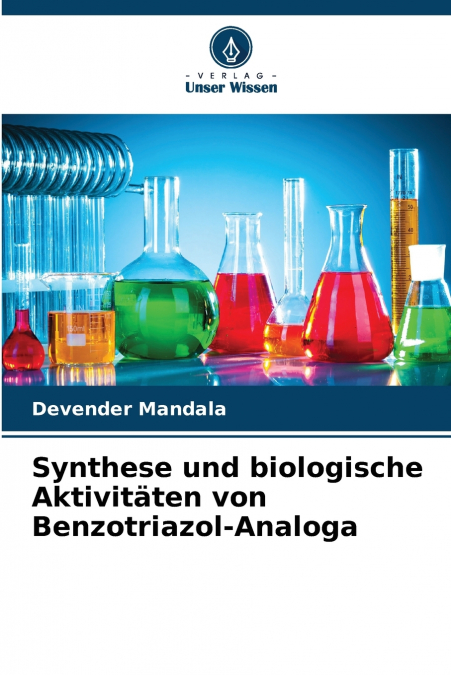 Synthese und biologische Aktivitäten von Benzotriazol-Analoga