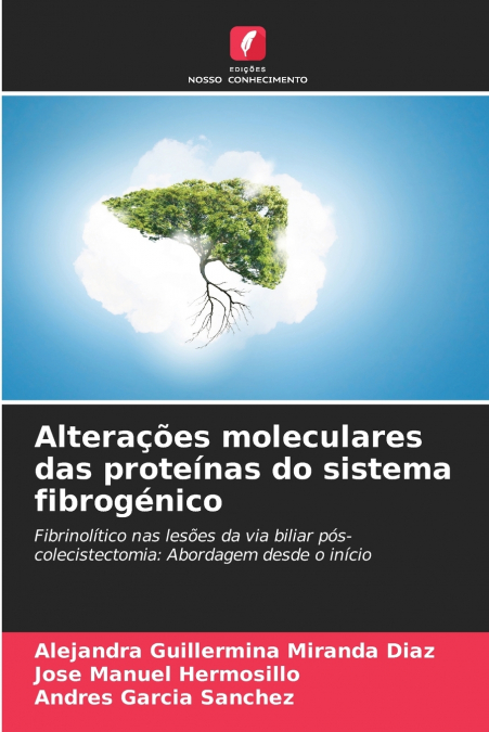 Alterações moleculares das proteínas do sistema fibrogénico