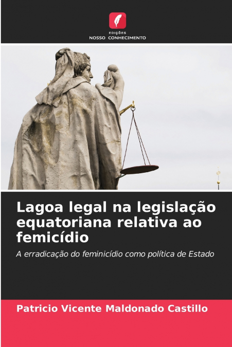 Lagoa legal na legislação equatoriana relativa ao femicídio