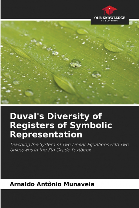 Duval’s Diversity of Registers of Symbolic Representation