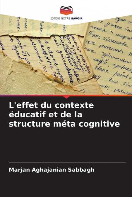 L’effet du contexte éducatif et de la structure méta cognitive