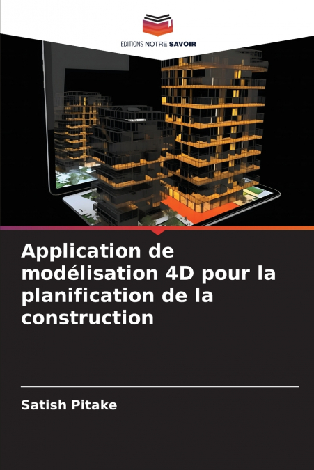 Application de modélisation 4D pour la planification de la construction