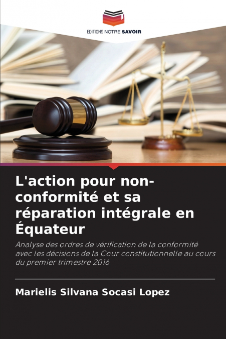 L’action pour non-conformité et sa réparation intégrale en Équateur