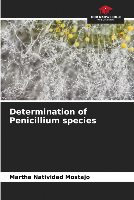 Determination of Penicillium species