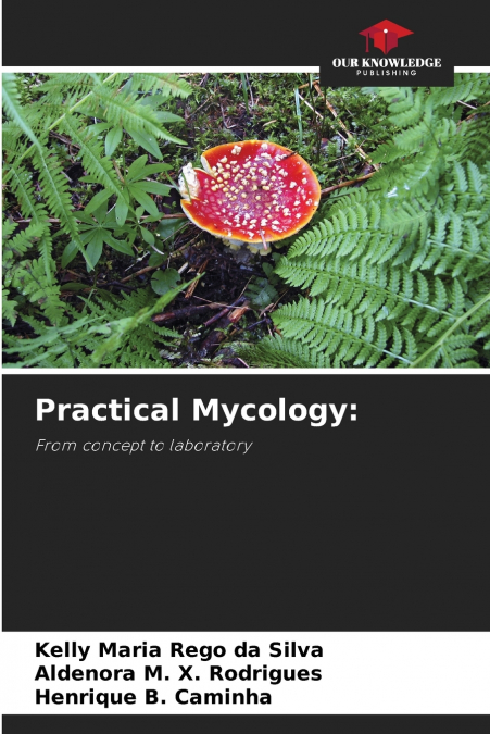 Practical Mycology