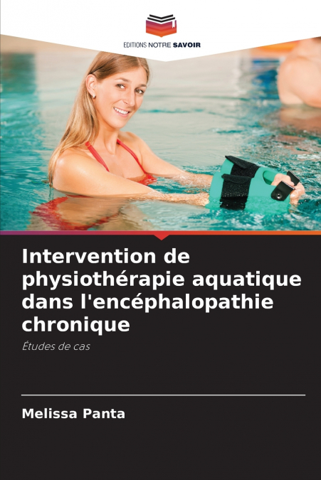 Intervention de physiothérapie aquatique dans l’encéphalopathie chronique