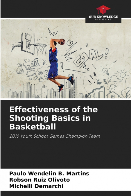 Effectiveness of the Shooting Basics in Basketball