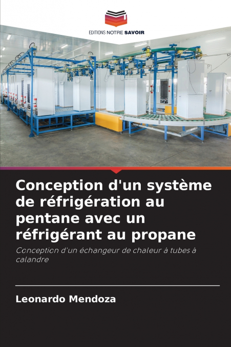 Conception d’un système de réfrigération au pentane avec un réfrigérant au propane