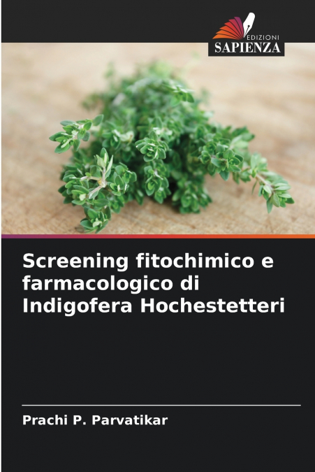 Screening fitochimico e farmacologico di Indigofera Hochestetteri