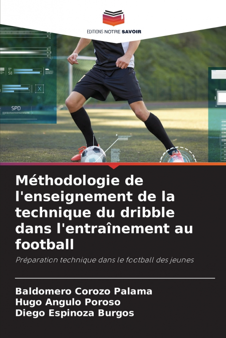 Méthodologie de l’enseignement de la technique du dribble dans l’entraînement au football