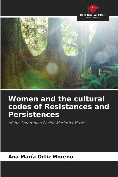 Women and the cultural codes of Resistances and Persistences