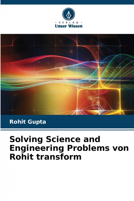 Solving Science and Engineering Problems von Rohit transform