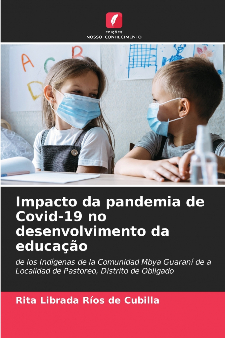 Impacto da pandemia de Covid-19 no desenvolvimento da educação