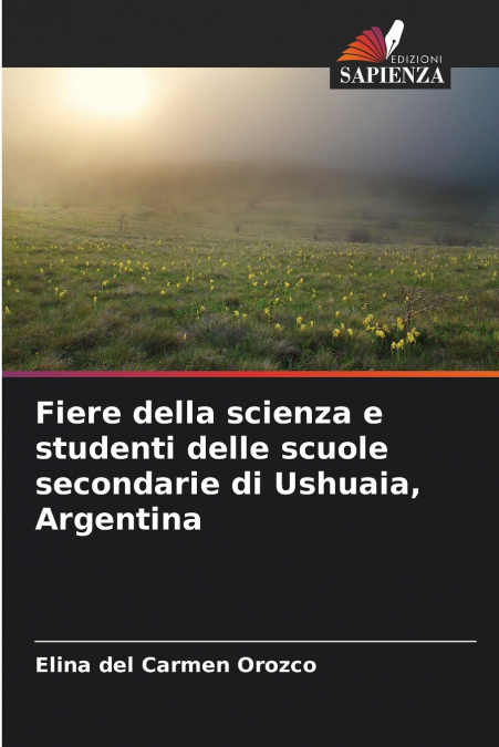 Fiere della scienza e studenti delle scuole secondarie di Ushuaia, Argentina