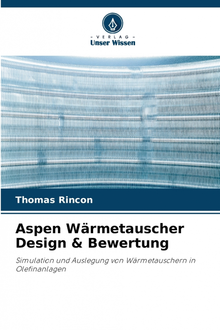 Aspen Wärmetauscher Design & Bewertung
