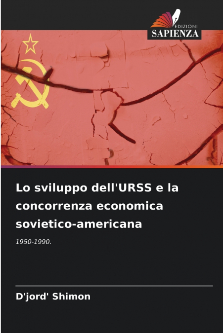 Lo sviluppo dell’URSS e la concorrenza economica sovietico-americana