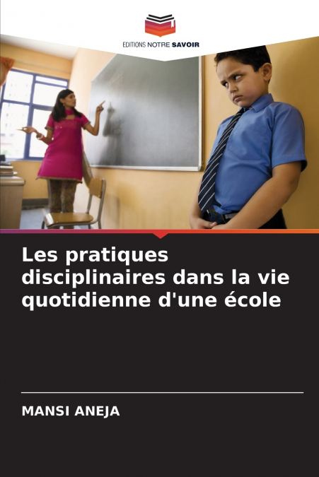 Les pratiques disciplinaires dans la vie quotidienne d’une école