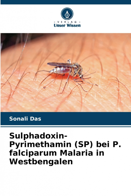 Sulphadoxin-Pyrimethamin (SP) bei P. falciparum Malaria in Westbengalen