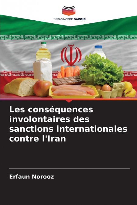 Les conséquences involontaires des sanctions internationales contre l’Iran