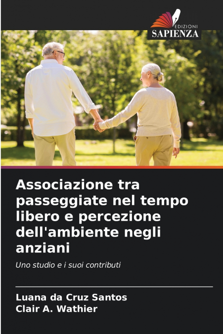 Associazione tra passeggiate nel tempo libero e percezione dell’ambiente negli anziani