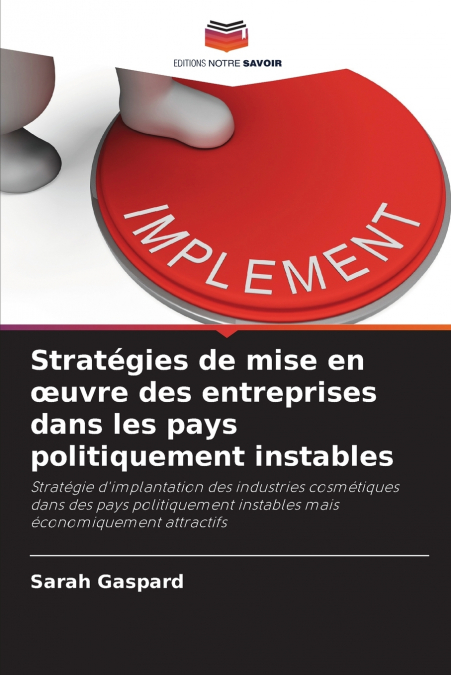 Stratégies de mise en œuvre des entreprises dans les pays politiquement instables