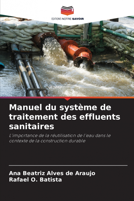 Manuel du système de traitement des effluents sanitaires
