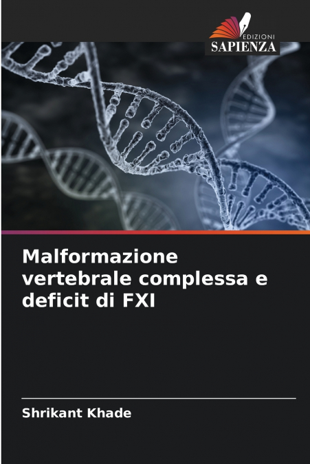 Malformazione vertebrale complessa e deficit di FXI