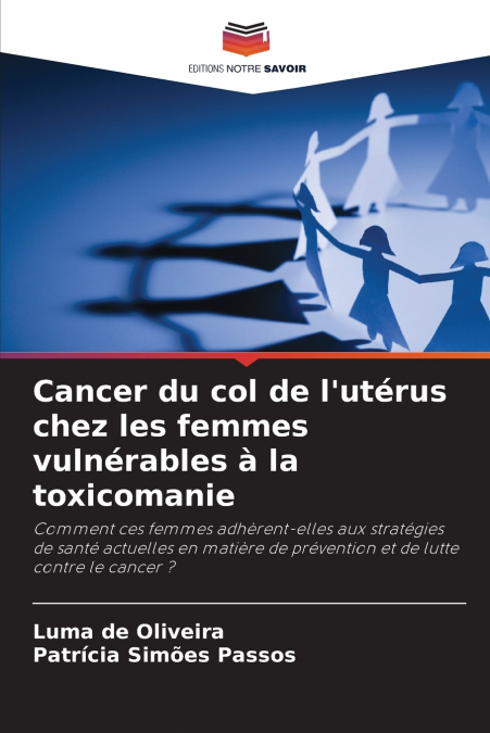 Cancer du col de l’utérus chez les femmes vulnérables à la toxicomanie