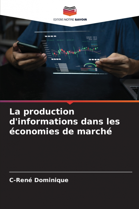 La production d’informations dans les économies de marché