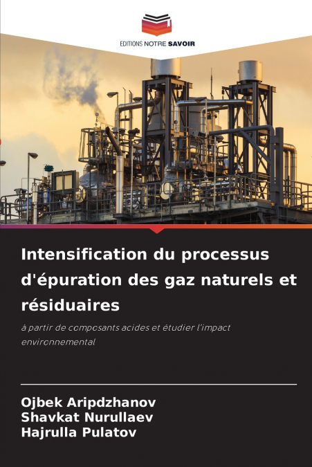 Intensification du processus d’épuration des gaz naturels et résiduaires