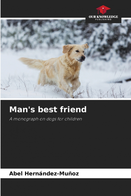 Man’s best friend
