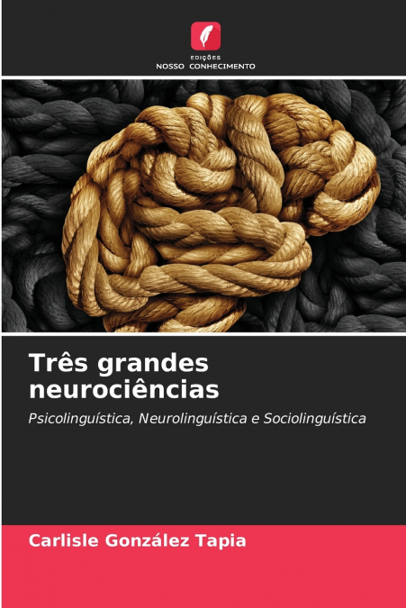 Três grandes neurociências